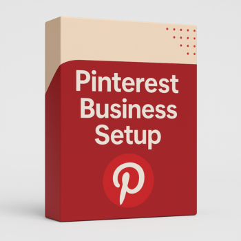 Pinterest Business Setup – Build a Professional Presence That Drives Long-Term Traffic
